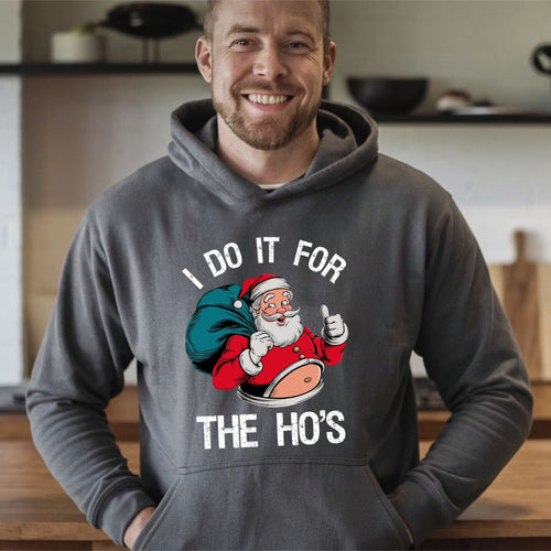Do It For The Ho's Hoodie – Funny Santa Christmas Hoodie