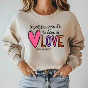 Done In Love Sweatshirt