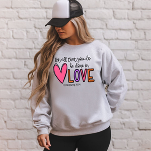 Done In Love Sweatshirt