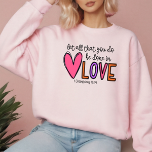 Done In Love Sweatshirt