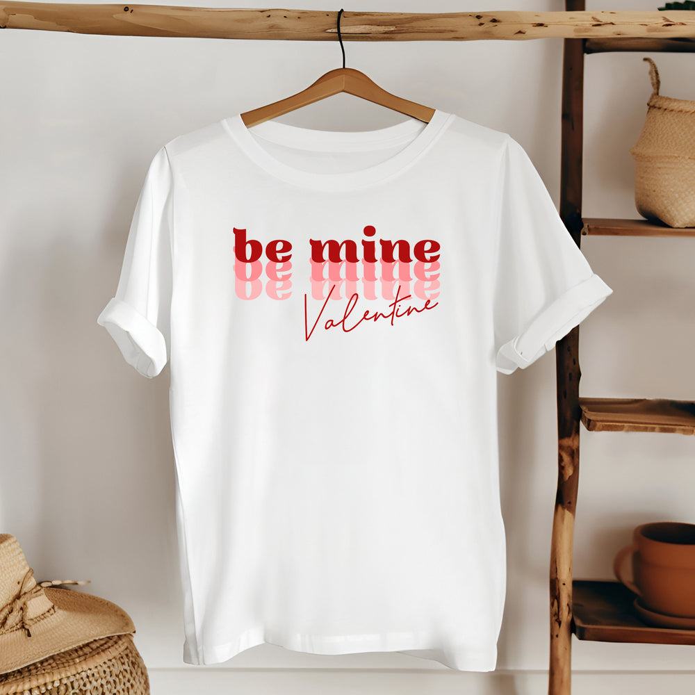 Be Mine Valentine T-Shirt