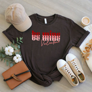 Be Mine Valentine T-Shirt