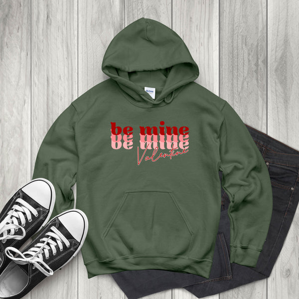 Be Mine Valentine Hoodie