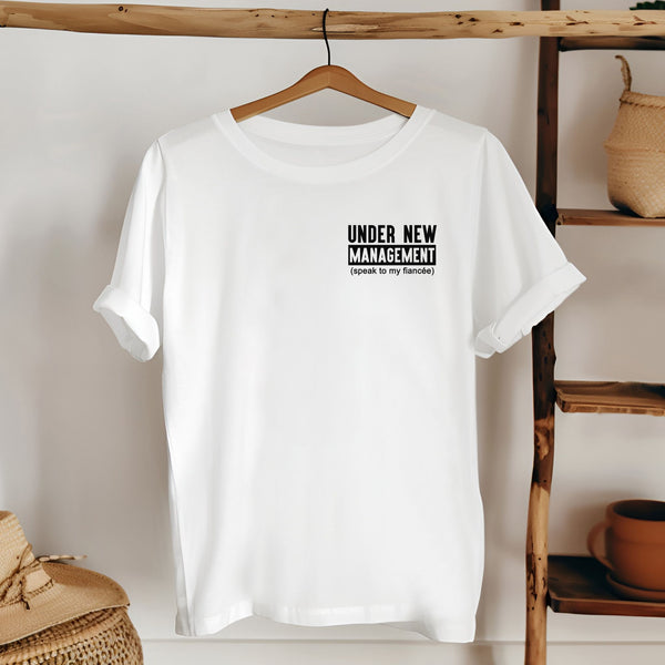 Under New Management Candy Shirt – Funny Groom-to-Be