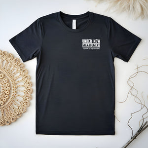 Under New Management Candy Shirt – Funny Groom-to-Be