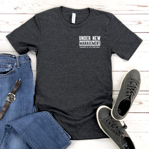 Under New Management Candy Shirt – Funny Groom-to-Be
