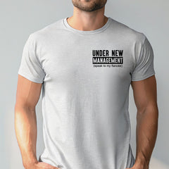 Under New Management Candy Shirt – Funny Groom-to-Be