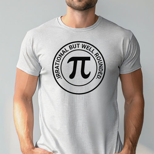 Irrational But Well Rounded T-Shirt – Funny Math Pun Tee
