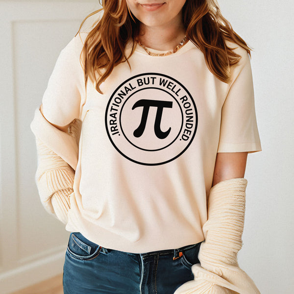 Irrational But Well Rounded T-Shirt – Funny Math Pun Tee