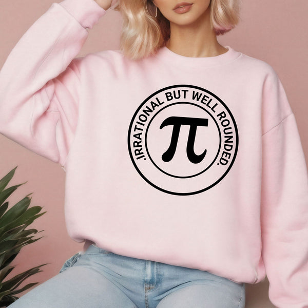 Irrational But Well Rounded Sweatshirt – Clever Math Crewneck