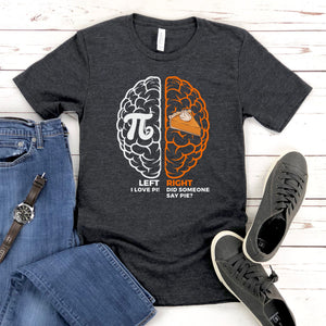 Left Brain Right Brain T-Shirt – Funny Pi Day Nerd Gift