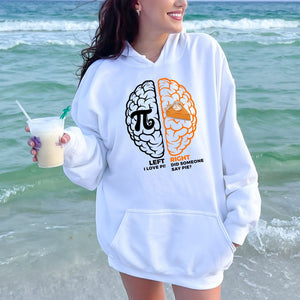 Left Brain Right Brain Hoodie – Funny Pi Day Geek Pullover