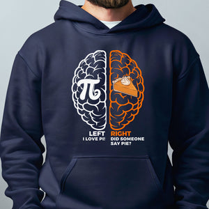 Left Brain Right Brain Hoodie – Funny Pi Day Geek Pullover