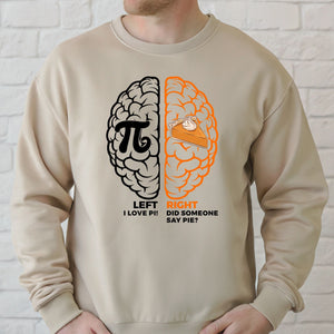 Left Brain Right Brain Sweatshirt – Funny Pi Day Math Gift
