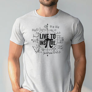 Live To Inspire T-shirt – Math Lovers & STEM Teachers