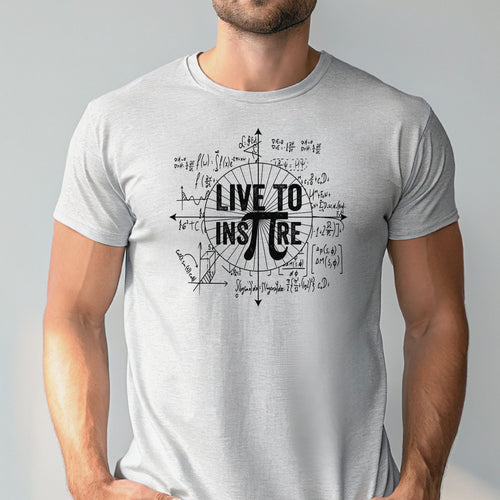 Live To Inspire T-shirt – Math Lovers & STEM Teachers