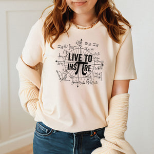 Live To Inspire T-shirt – Math Lovers & STEM Teachers