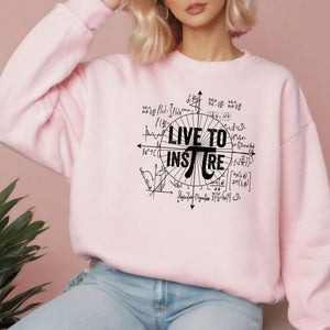 Live To Inspire Sweatshirt – Cozy Nerdy Math Crewneck