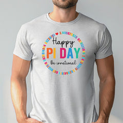 Happy Pi Day Be Irrational T-Shirt – Funny Math Humor Tee