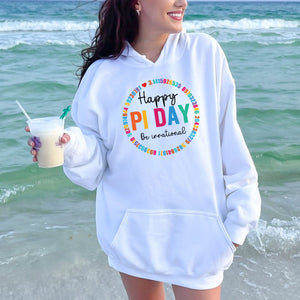 Happy Pi Day Be Irrational Hoodie – Cozy Math Lover Pullover