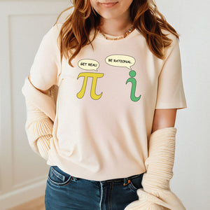 Get Real Be Rational T-Shirt – Funny Algebra Tee for Nerds