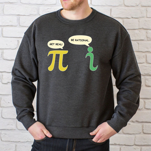 Get Real Be Rational Sweatshirt – Cozy Math Graphic Crewneck for Nerds