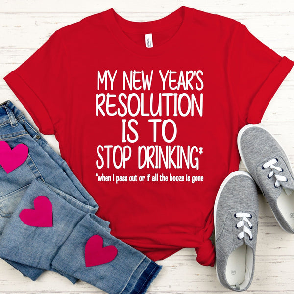 New Year's Resolution T-Shirt – Funny NYE Tee