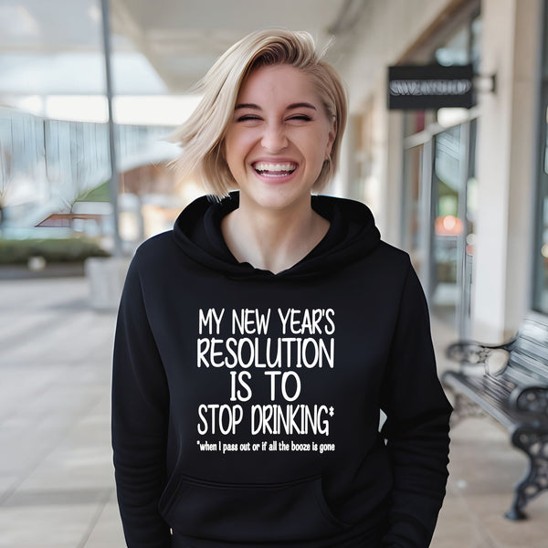 New Year's Resolution Hoodie – Funny NYE Hoodie