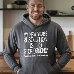 New Year's Resolution Hoodie – Funny NYE Hoodie