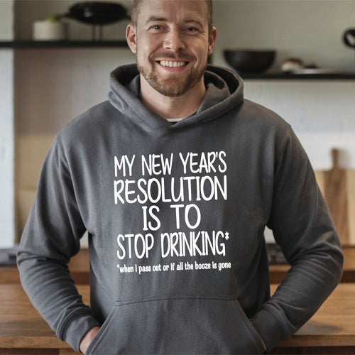 New Year's Resolution Hoodie – Funny NYE Hoodie