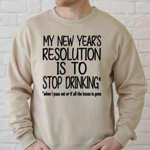New Year's Resolution Sweatshirt – Funny NYE Crewneck