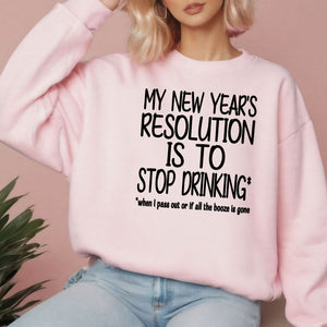 New Year's Resolution Sweatshirt – Funny NYE Crewneck