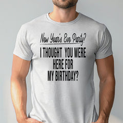 New Year's Eve Party T-Shirt – Funny December 31 Birthday Tee