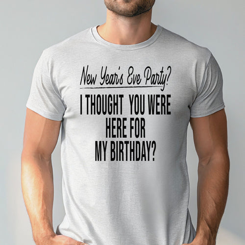 New Year's Eve Party T-Shirt – Funny December 31 Birthday Tee
