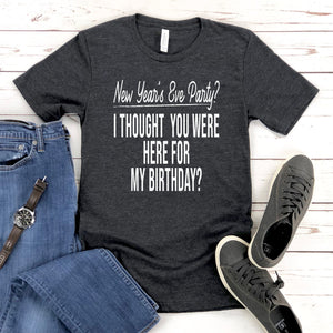 New Year's Eve Party T-Shirt – Funny December 31 Birthday Tee