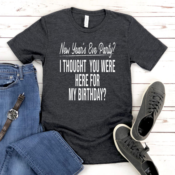 New Year's Eve Party T-Shirt – Funny December 31 Birthday Tee