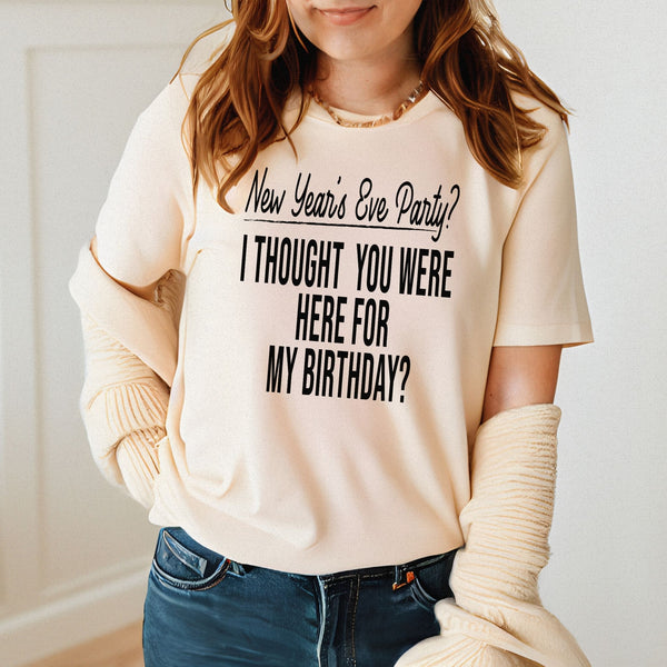 New Year's Eve Party T-Shirt – Funny December 31 Birthday Tee