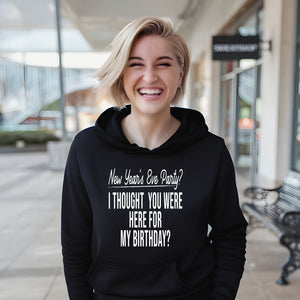 New Year's Eve Party Hoodie – Funny December 31 Birthday Hoodie