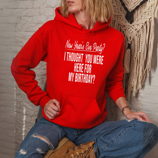 New Year's Eve Party Hoodie – Funny December 31 Birthday Hoodie