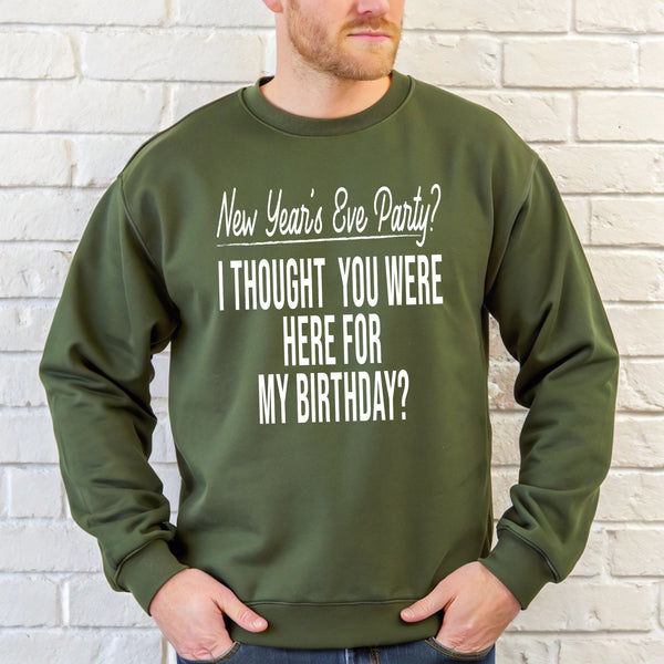 New Year's Eve Party Sweatshirt – Funny December 31 Birthday Crewneck