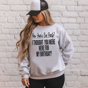 New Year's Eve Party Sweatshirt – Funny December 31 Birthday Crewneck