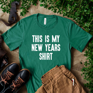 This Is My New Years Shirt – Funny New Year's Eve Party T-Shirt