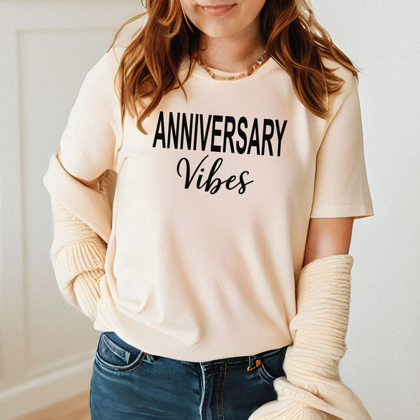 Anniversary Vibes T-Shirt