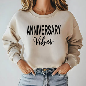 Anniversary Vibes Sweatshirt