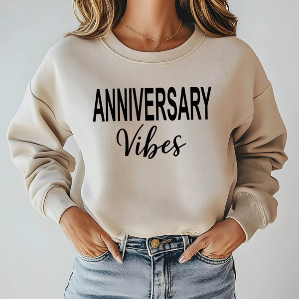 Anniversary Vibes Sweatshirt