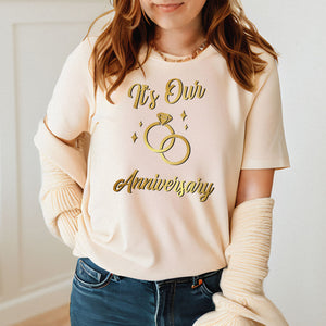 Its Our Anniversary T-Shirt