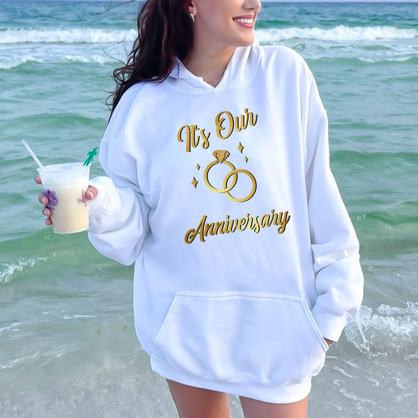 Its Our Anniversary Hoodie