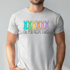 Oh For Peeps Sake T-Shirt – Funny Easter Bunny Tee