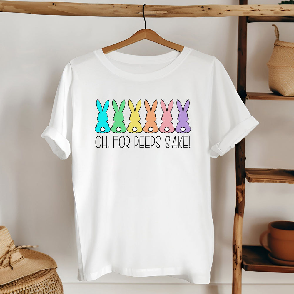 Oh For Peeps Sake T-Shirt – Funny Easter Bunny Tee