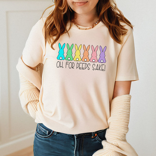 Oh For Peeps Sake T-Shirt – Funny Easter Bunny Tee
